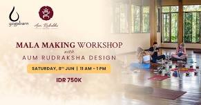 Mala Making Workshop