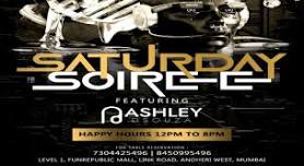 Saturday soiree ft dj ashley