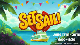 Set Sail! VBS @ Mountain View