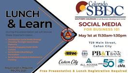 Lunch & Learn Presented By: SBDC on Social Media For Business 101