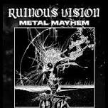 Ruinous Vision: Metal Mayhem