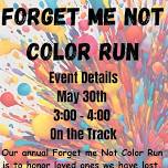 10th Annual Forget Me Not Color Run