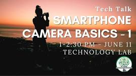 Tech Talk - Smartphone Basics Part 1