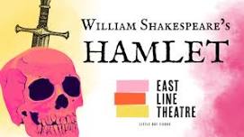 EastLine Theatre Presents Hamlet