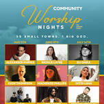 COMMUNITY WORSHIP NIGHTS - Natalie Layne, Mackenzie Phillips, Luke Bower