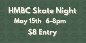 HMBC Skate Night