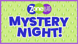 Zone45: Mystery Night