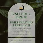 Usui Holy Fire III Reiki Training - Level 1&2