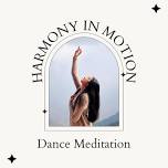 Harmony in motion: Dance meditation