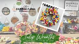 Tulip Wreath DIY Workshop