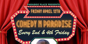 Paradise Place Presents: Comedy in Paradise