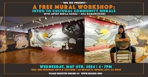 A FREE mural workshop: Intro to Cultural Community Murals