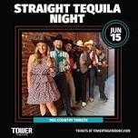 Straight Tequila Night: '90s Country Tribute