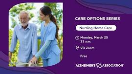 Care Options Series: Nursing Home Care