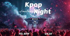 K-Pop Fantasy Night in Tel Aviv 04.07.2024