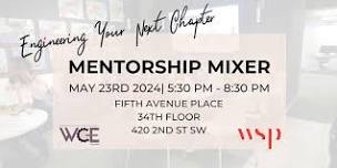 Mentorship Mixer: Engineering your next Chapter