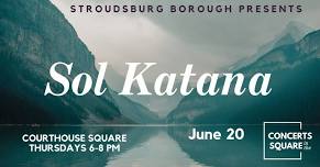 Concerts in the Square: Sol Katana