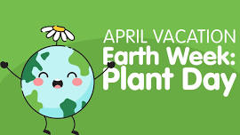 Earth Week: Plant Day