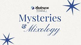 Anderson Rising: Mysteries & Mixology