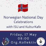 Norwegian National Day Celebration with ISU and KulturKafe