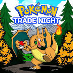 Pokemon Trade Night!