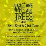 We Are All Trees 2024 SOLD OUT