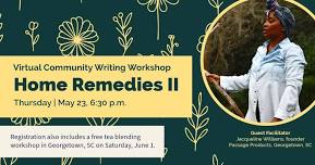 Home Remedies - Virtual Writing Workshop II