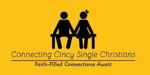 Connecting Cincy Christian Singles (Ages 25 to 45)