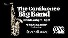 The Confluence Big Band Live at The Plus!