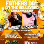 ON THE BOULEVARD FATHERS DAY TRIBUTE SAT JUN 15th