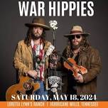 War Hippies @ Loretta Lynn's Ranch & Campground