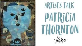 Artists Talk with Patricia Thornton