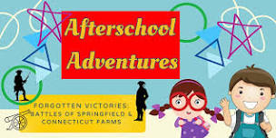 Afterschool Adventures: The Battles of Springfield & Connecticut Farms