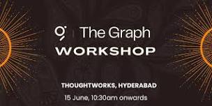 The Graph Workshop - Hyderabad #BBOG