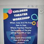 Children's Theater Workshop @The Peerless