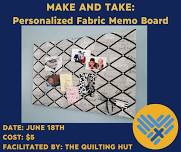 MAKE AND TAKE: Personalized Fabric Memo Board