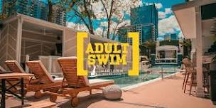 Adult Swim Pool Party