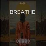 BREATHE - EBM - 15 JUNE