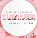 Blackfoot's Downtown Summer Madness