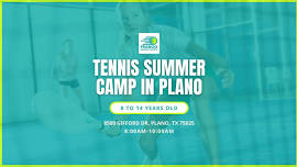 TENNIS SUMMER CAMP IN THE PLANO 2024 / WEEK 2