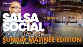 Salsa Social Con Sabor SUNDAY MATINÉE with host DJ Eddie UK Salsa & special guest