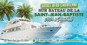 Soirée Afro-Caribéenne sur Bateau de la Saint-Jean-Baptiste 2024 à Montréal