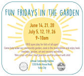 Fun Fridays in the Garden!