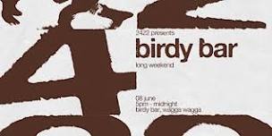 2422 Pres. Birdy Bar (Long Weekend Edition)