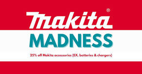 Makita Madness Day