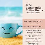 June 2024 Community Coffee Hours with Rev. Alex!