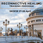 Skopje Reconnective Healing Training Program 2024 in Macedonian and Serbian