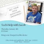 Tech Help with Jacob