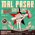 Mal Pasar @ Auditorio Oeste