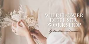 Wildflower Diffuser Workshop at White Pumpkin Studio